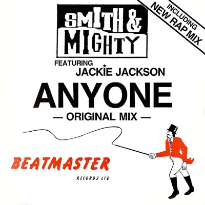 SMITH & MIGHTY - Anyone (Beatmaster)