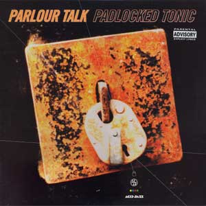 PARLOUR TALK / PADLOCKED TONIC