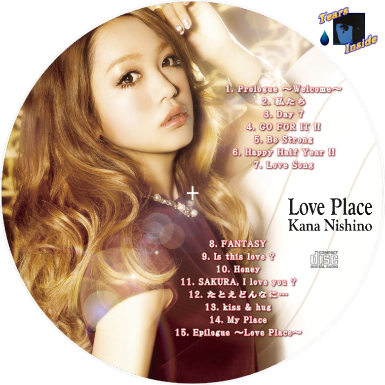 西野 カナ / Love Place (Kana Nishino / ラヴ プレイス) - Tears 